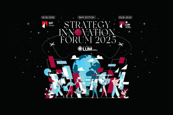 Strategy Innovation Forum 2025: apertura all’Università Lum Giuseppe Degennaro La locandina dell'evento Strategy Innovation Forum 2025 all’Università Lum